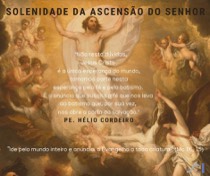 Homilia: Ascensão de Nossso Senhor Jesus Cristo