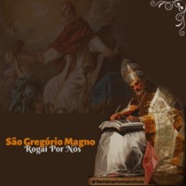 Memória de São Gregório Magno, papa e doutor da Igreja