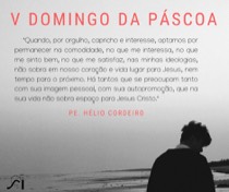 Homilia: Quinto Domingo da Páscoa