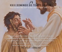 Homilia: 23º Domingo do Tempo Comum